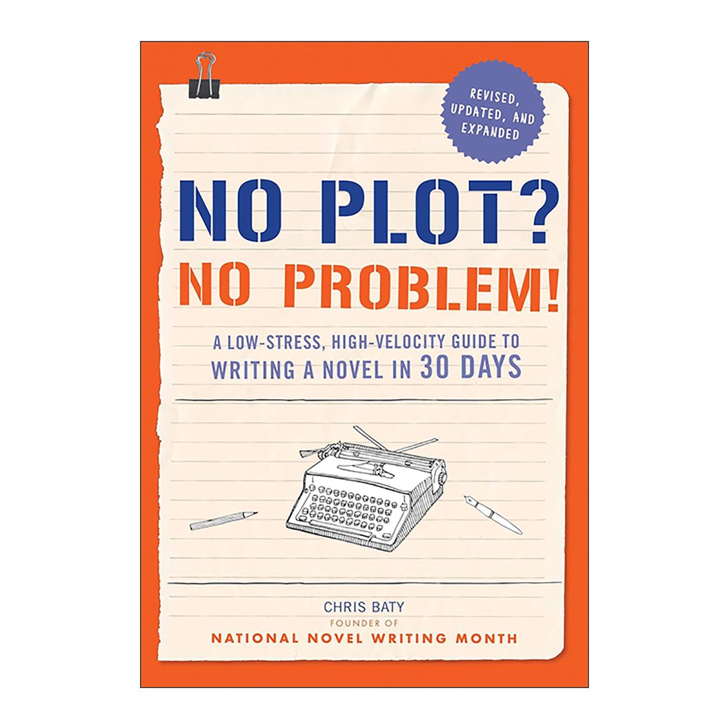 英文原版 No Plot? No Problem! 30天写小说 修订版 英文版 进口英语原版书籍