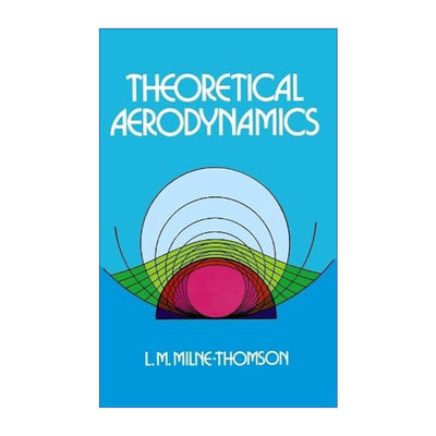 英文原版 Theoretical Aerodynamics 理论空气动力学 亚利桑那大学应用数学名誉教授L. M. Milne-Thomson 英文版 进口英语原版书籍