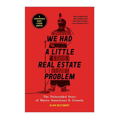 英文原版 We Had a Little Real Estate Problem “小地产问题” 美国原住民与喜剧的未被讲述的故事 英文版 进口英语原版书籍