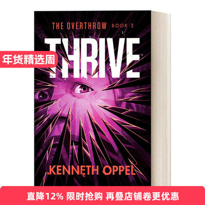 英文原版 Thrive The Overthrow 03 击败系列3 繁荣 儿童科幻冒险小说 普林兹奖得主Kenneth Oppel 英文版 进口英语原版书籍
