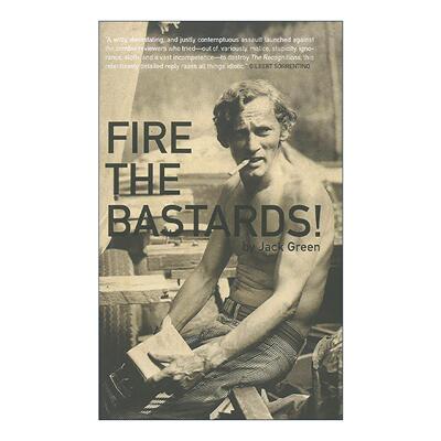 英文原版 Fire the Bastards 开除那些混蛋 The Recognitions文学批评 抨击书评媒体 Jack Green 英文版 进口英语原版书籍