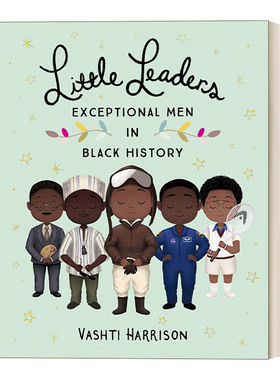 英文原版 Little Leaders Exceptional Men in Black History 小小领导者系列 历史上卓越的黑人先驱 英文版 进口英语原版书籍