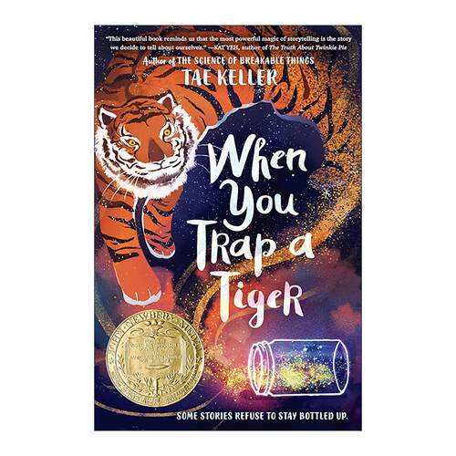 英文原版 When You Trap a Tiger 当你困住一只老虎 遇见虎灵的女孩 2021纽伯瑞金奖 泰·凯勒 精装 英文版 进口英语原版书籍