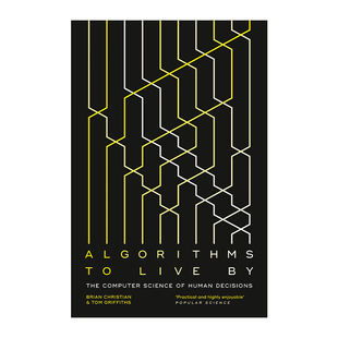 Algorithms To Live By 算法之美  指导工作与生活的算法 布莱恩·克里斯汀进口原版英文书籍