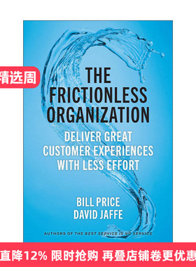 英文原版 The Frictionless Organization 无摩擦的组织 用更少的努力提供更好的客户服务体验 Bill Price 精装 进口英语原版书籍