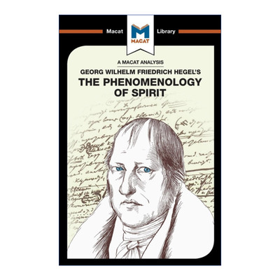 The Phenomenology of Spirit 精神现象学 MACAT解读系列进口原版英文书籍