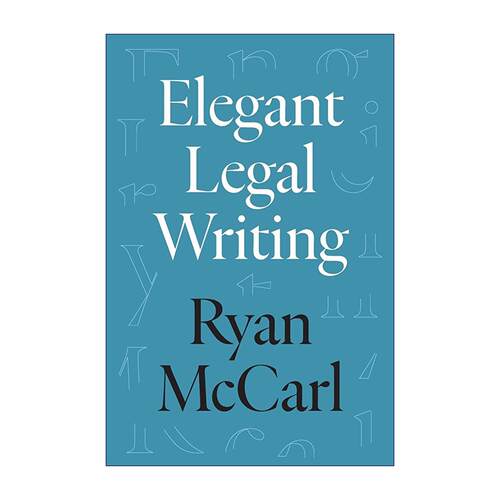 英文原版 Elegant Legal Writing 优雅的法律文书写作 实用指南 加州大学 英文版 进口英语原版书籍