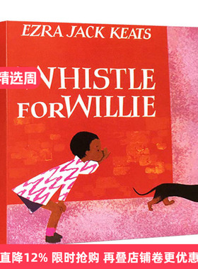 Whistle for Willie 彼得的口哨 纸板书 儿童经典绘本 凯迪克金奖得主 下雪天作者艾兹拉·杰克·季兹  进口原版英文书籍