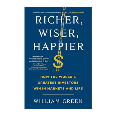 英文原版 Richer Wiser Happier 更富有 更聪明 更快乐 世界投资者是如何在市场和生活中实现双赢的 英文版 进口英语原版书籍