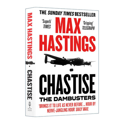 英文原版 Chastise the Dambusters 惩戒行动 轰炸鲁尔水坝事件 马克斯·黑斯廷斯 二战历史 英文版 进口英语原版书籍