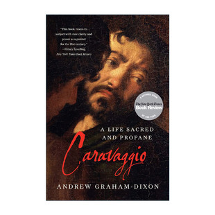 英文原版 Caravaggio 米开朗基罗·卡拉瓦乔 神圣与世俗的一生 画家传记 Andrew Graham-Dixon 英文版 进口英语原版书籍