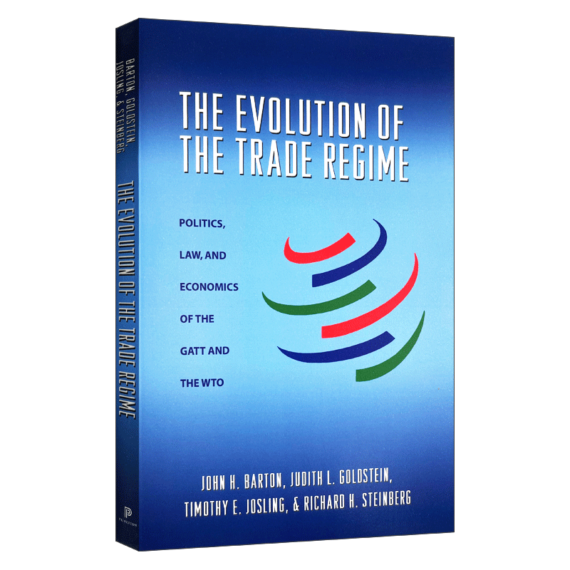 英文原版 The Evolution of the Trade Regime 贸易制度的变革 关税暨贸易总协定及世贸组织内的政治 法律和经济 英文版进口英语书