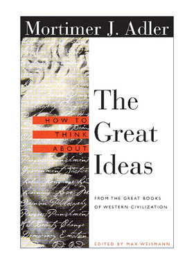 英文原版 How to Think About the Great Ideas 大观念 如何思考西方思想的基本主题 修订版 哲学 Mortimer Adler进口英语原版书籍