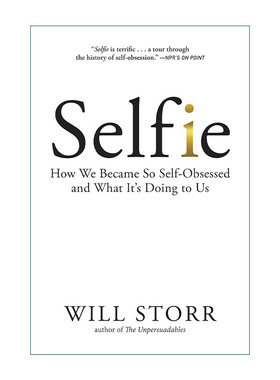 英文原版 Selfie 自拍 我们如何变得如此自恋及其影响 威尔·斯托尔Will Storr 英文版 进口英语原版书籍