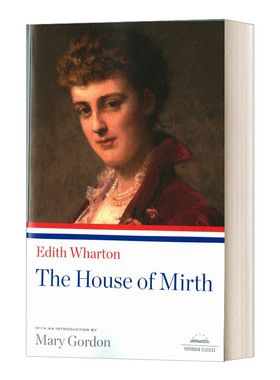 Edith Wharton: House of Mirth 伊迪丝·华顿:欢乐之家 美国文库进口原版英文书籍