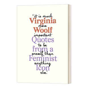 英文原版 Virginia WoolfInspiring Quotes from an Original Feminist Icon  维吉尼亚 伍尔夫名言录 英文版 进口英语原版书籍