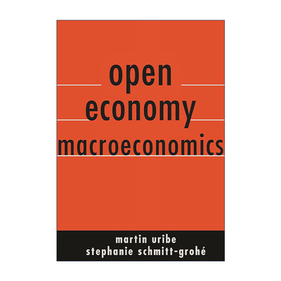 英文原版 Open Economy Macroeconomics 开放经济宏观经济学 Martin Uribe 精装 英文版 进口英语原版书籍