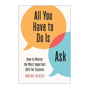 精装 All Ask Have 英文版 管理 你要做 进口英语原版 掌握成功重要技能 职场工作建议 You 英文原版 书籍 就是问
