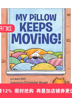英文原版 My Pillow Keeps Moving 我的枕头一直在动 儿童精装绘本 Laura Gehl 英文版 进口英语原版书籍