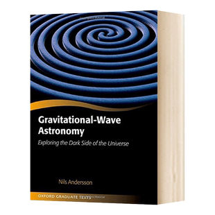 Gravitational-Wave Astronomy  引力波天文学：探索宇宙的黑暗面进口原版英文书籍