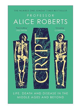 英文原版 Crypt 墓穴 中世纪及以后的生命 死亡与疾病 星期日泰晤士报畅销书 水石年度佳选 英文版 进口英语原版书籍