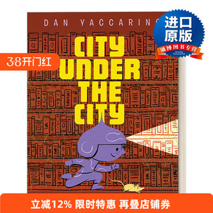 英文原版 City Under the City 城下之城 儿童绘本 精装故事图画书 名家Dan Yaccarino 英文版 进口英语原版书籍