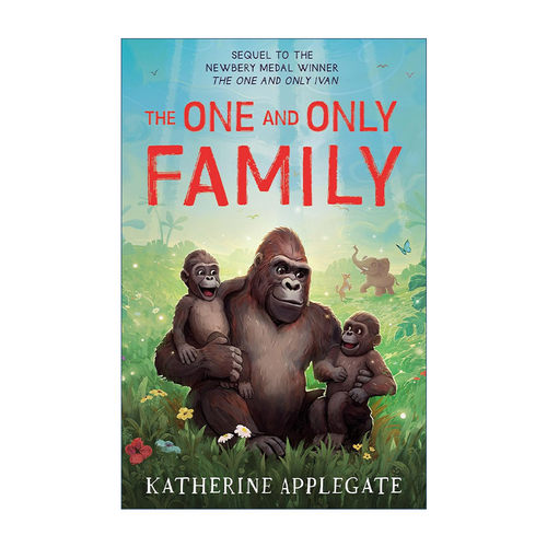 英文原版 The One and Only Family 独一无二的家庭 独一无二的伊凡作者凯瑟琳·艾波盖特新作 英文版 进口英语原版书籍