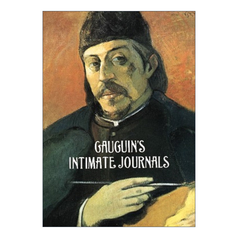 Gauguin's Intimate Journals 高更的私密日记 艺术传记 梵高进口原版英文书籍