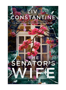 英文原版 The Senator's Wife 参议员的妻子 女性惊悚小说 Liv Constantine 英文版 进口英语原版书籍