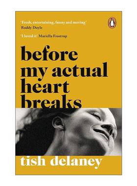 英文原版 Before My Actual Heart Breaks 在真正心碎之前 Tish Delaney畅销女性成长小说 英文版 进口英语原版书籍