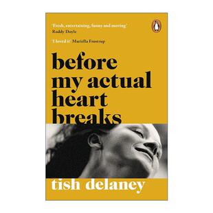 英文版 书籍 Actual 在真正心碎之前 Tish Breaks Heart 进口英语原版 英文原版 Delaney畅销女性成长小说 Before