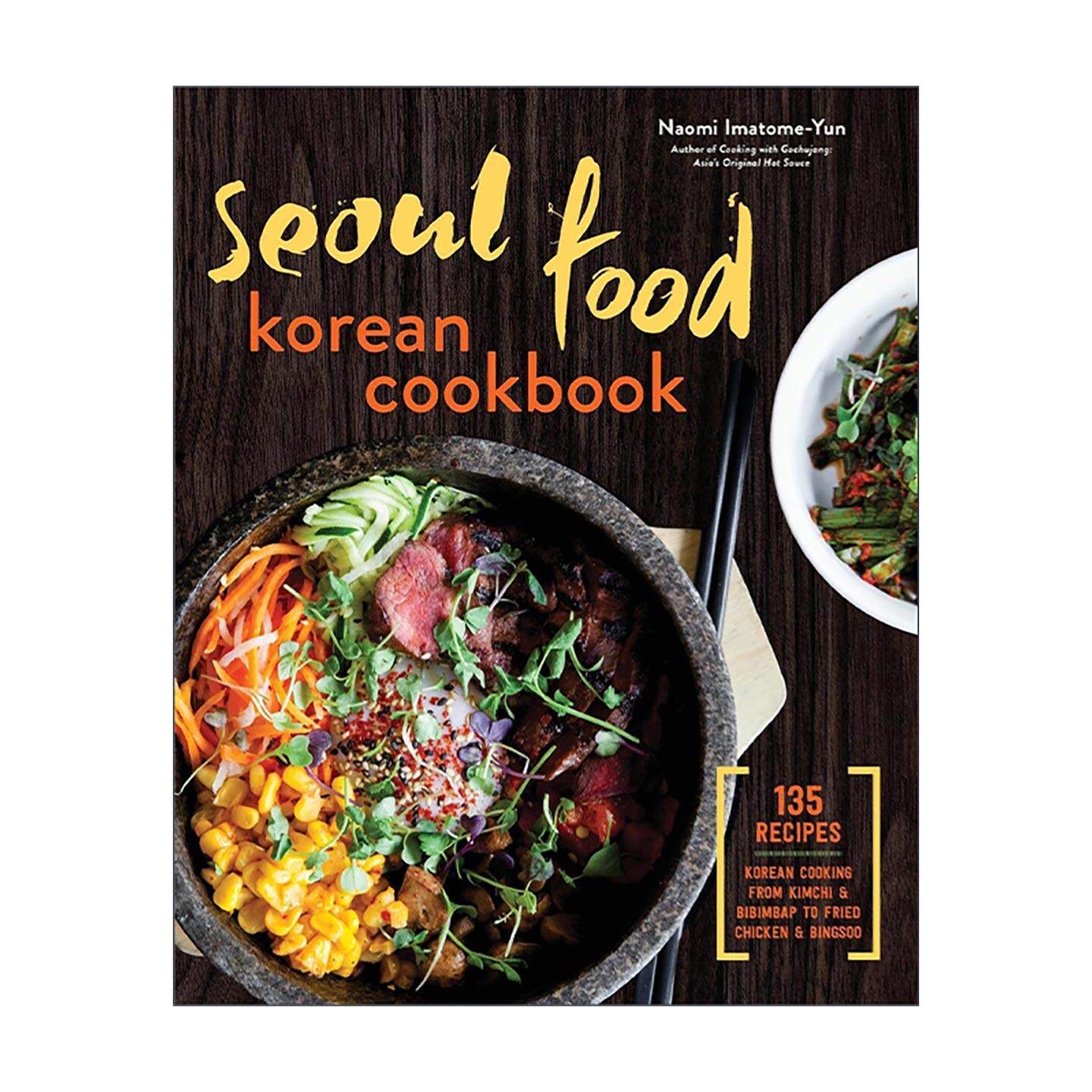 英文原版 Seoul Food Korean Cookbook 首尔料理 韩国食谱 从泡菜 拌饭到炸鸡 Bingsoo雪冰 英文版 进口英语原版书籍
