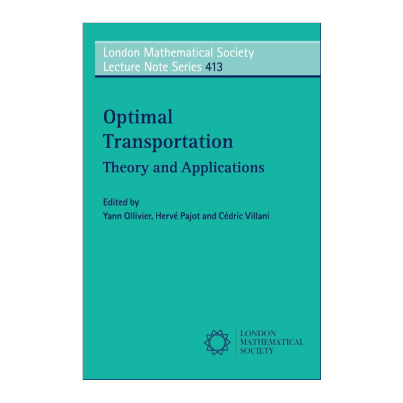 Optimal Transport最优传输理论及应用伦敦数学会讲义系列进口原版英文书籍