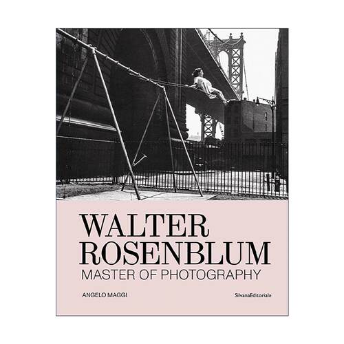 英文原版 Walter Rosenblum Master of Photography 沃尔特·罗森布拉姆 摄影大师作品集精装 英文版 进口英语原版书籍