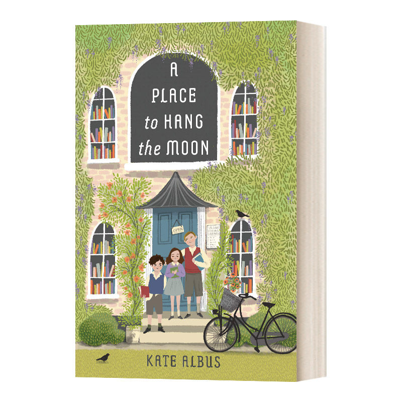 A Place to Hang the Moon 挂月亮的地方 儿童历史小说 精装 Kate Albus进口原版英文书籍