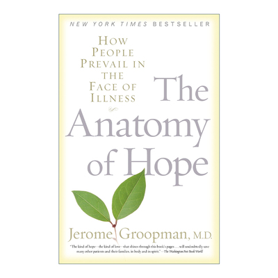 The Anatomy of Hope 解剖希望 人们如何战胜疾病 Jerome Groopman进口原版英文书籍