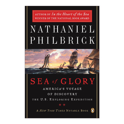 英文原版 Sea of Glory 荣耀之海 美国发现之旅 美国探险队 1838-1842年历史 Nathaniel Philbrick 英文版 进口英语原版书籍