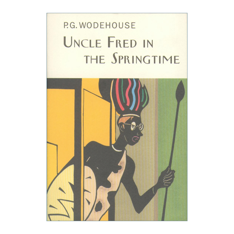 英文原版小说 Uncle Fred In The Springtime 弗雷德叔叔 P.G.伍德豪斯布兰丁斯城堡系列 Everyman精装收藏版 英文版 进口书籍