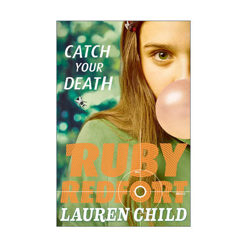 英文原版 Ruby Redfort Catch Your Death 少女侦探露比3 罗伦·乔尔德畅销青少年小说 英国中学推荐读物 英文版进口英语原版书籍