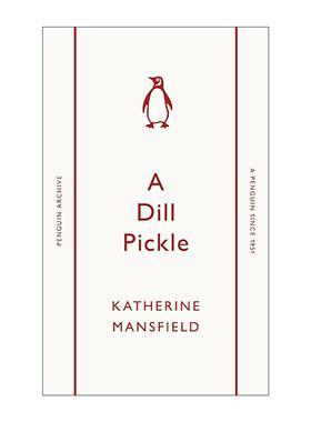 英文原版 A Dill Pickle 莳萝泡菜 凯瑟琳·曼斯菲尔德 企鹅经典文学90周年纪念系列 英文版 进口英语原版书籍