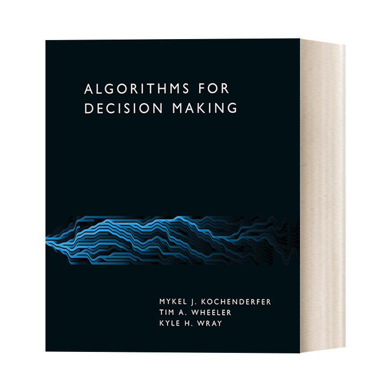 英文原版 Algorithms for Decision Making The MIT Press 决策算法 计算机 精装 Mykel J. Kochenderfer 英文版 进口英语原版书籍
