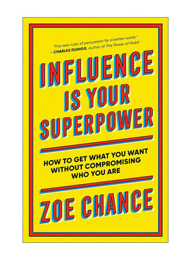 英文原版 Influence Is Your Superpower 影响力是你的超能力 如何赢得人心 激发变革和让计划成为事实指南 商业管理 Zoe Chance
