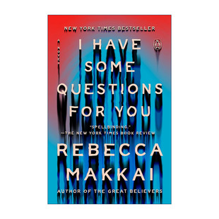 英文原版 I Have Some Questions for You 我有几个问题要问你 女性心理小说 Rebecca Makkai 英文版 进口英语原版书籍