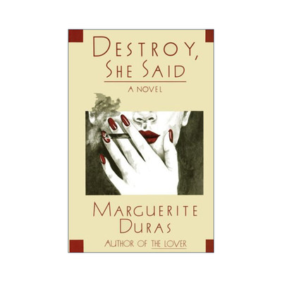 英文原版 Destroy She Said 毁灭 她说 Marguerite Duras玛格丽特·杜拉斯 英文版 进口英语原版书籍