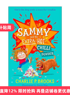 英文原版 Sammy and the Extra-Hot Chilli Powder 萨米与超级辣椒粉 儿童幽默治愈插画章节书 Charlie P. Brooks进口英语原版书籍