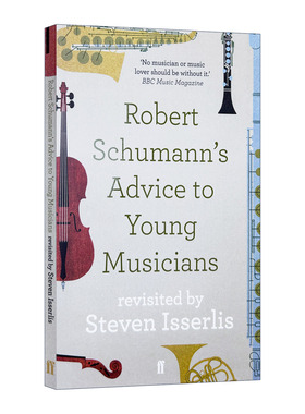 英文原版 Robert Schumann's Advice to Young Musicians 罗伯特·舒曼给年轻音乐家的建议 英文版 进口英语原版书籍