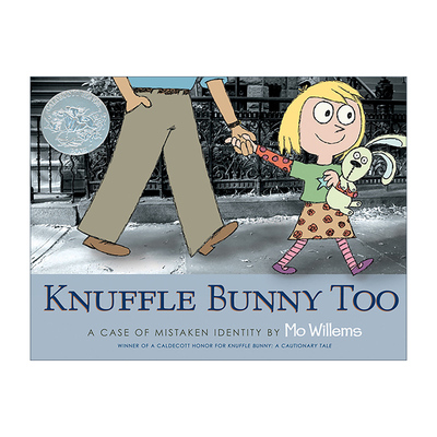 英文原版 Knuffle Bunny Too 古纳什小兔又来了 错认案例一则 儿童精装绘本 凯迪克奖得主莫•威廉斯 英文版