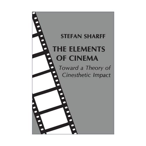 英文原版 The Elements of Cinema 电影的元素 走向电影美学冲击理论 制片人Stefan Sharff 英文版 进口英语原版书籍
