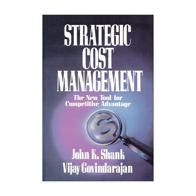 英文原版 Strategic Cost Management 战略成本管理英文版 进口英语原版书籍