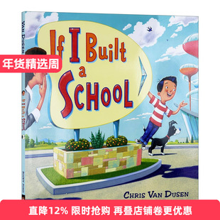 英文原版绘本 If I Built a School 如果我建一所学校 精装科普绘本 英文版 进口英语原版书籍